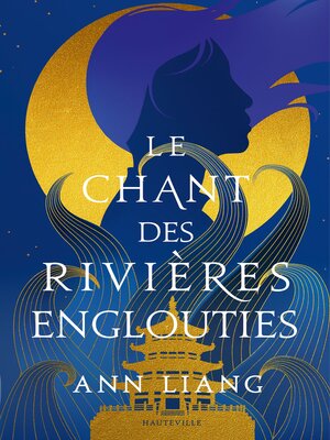 cover image of Le Chant des rivières englouties